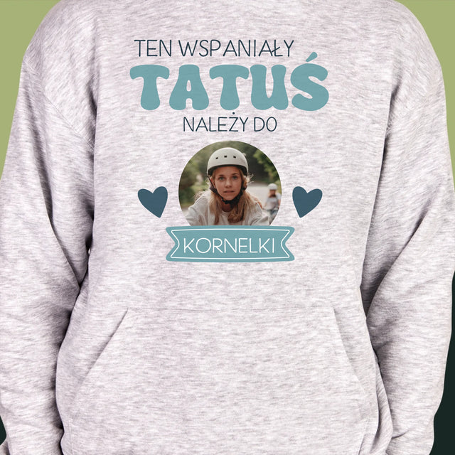 Zdjęcie I Podpis: Tatuś Należy Do - Bluza Męska Z Kapturem