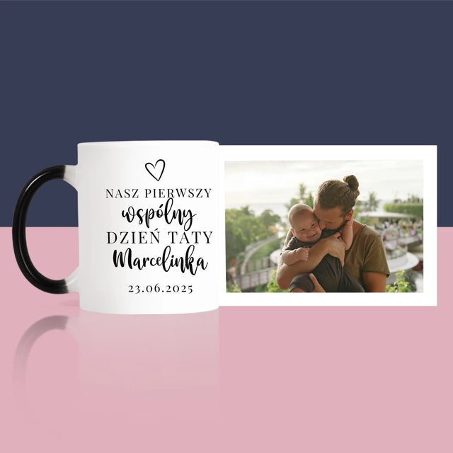 Zdjęcie I Podpis: Pierwszy Dzień Tatusia - Kubek z Nadrukiem