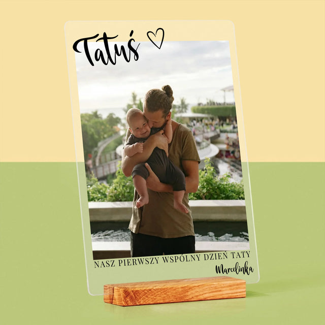 Zdjęcie I Podpis: Pierwszy Dzień Tatusia - Wydruk Na Szkle Akrylowym