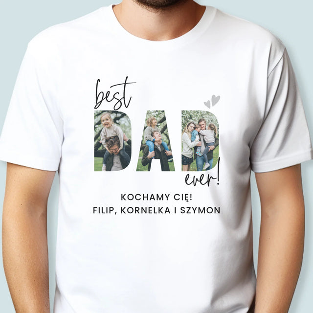 Słowo Ze Zdjęć: Best Dad Ever Z Podpisem - Koszulka Męska z Nadrukiem