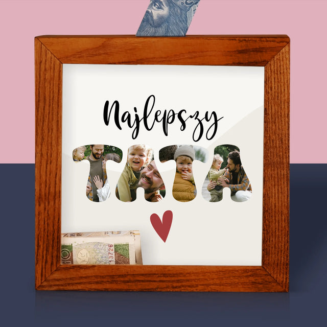 Zdjęcie I Podpis: Najlepszy Tata Serce - Drewniana Skarbonka