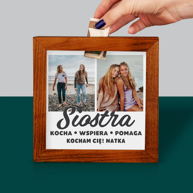 Fotokolaż: Kochana Siostra - Drewniana Skarbonka
