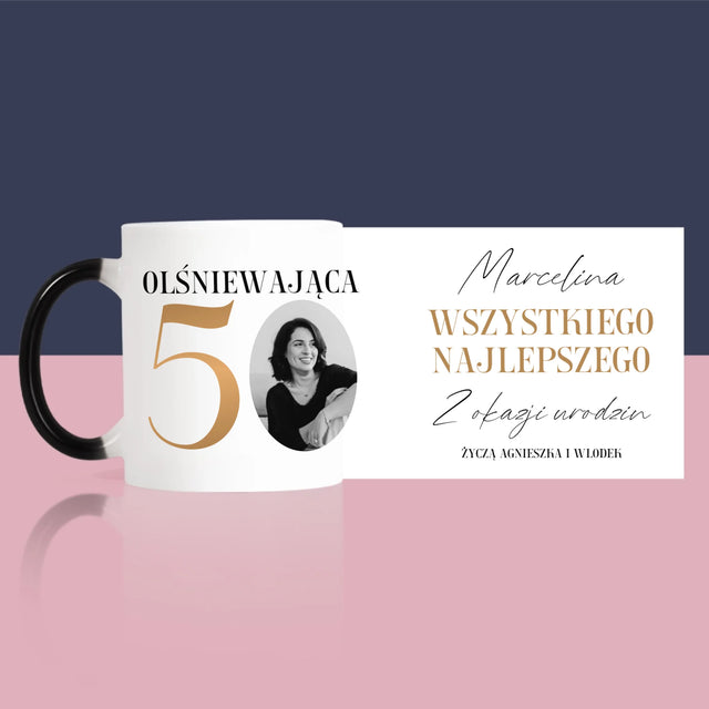 Zdjęcie I Podpis: Olśniewająca 50 - Kubek z Nadrukiem