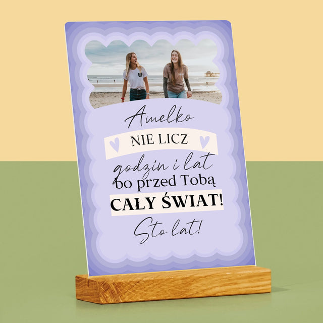 Zdjęcie i Podpis: Nie Licz Godzin i Lat - Wydruk Na Szkle Akrylowym