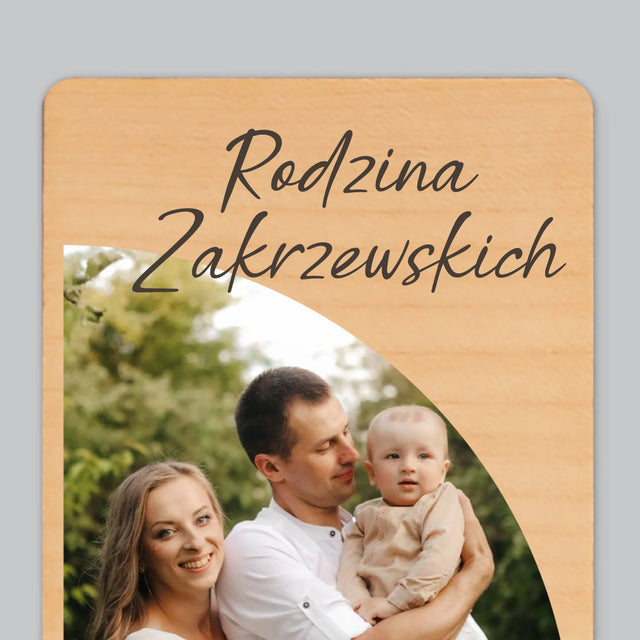 Zdjęcie i Podpis: Zdjęcia Rodziny - Magnes Drewniany