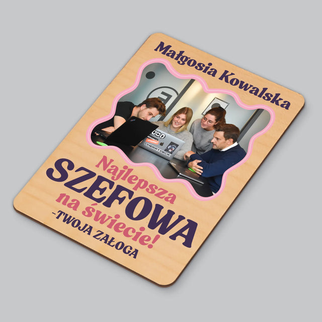 Fotokolaż: Najlepsza Szefowa - Magnes Drewniany