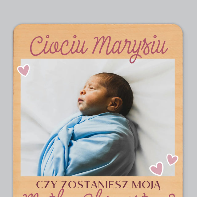 Fotokolaż: Czy Zostaniesz Moją Chrzestną - Magnes Drewniany