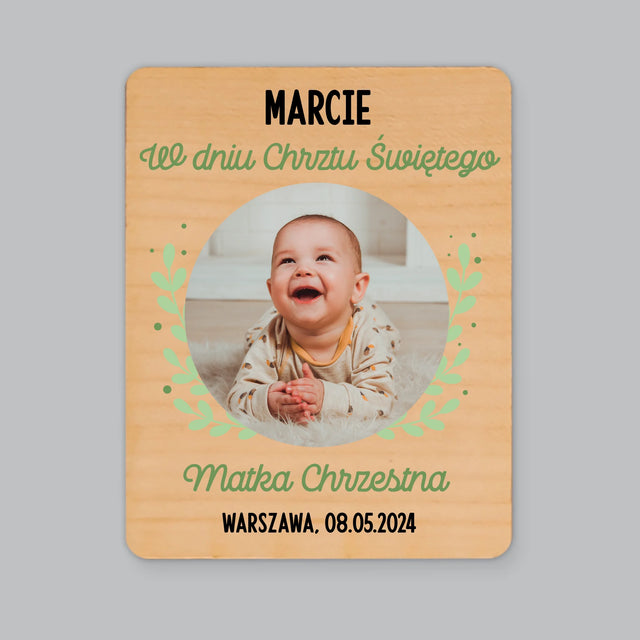 Zdjęcie i Podpis: z Okazji Chrztu Świętego - Magnes Drewniany