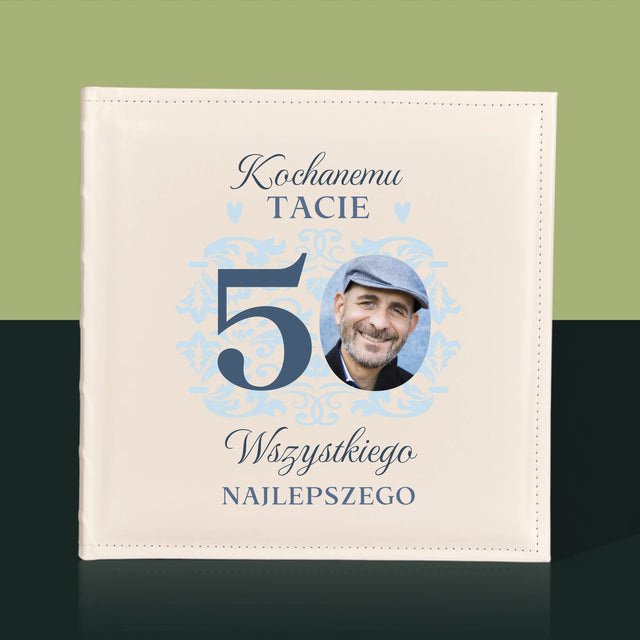 Zdjęcie I Podpis: Kochanemu Tacie Z Okazji 50 Urodzin - Album Na Zdjęcia