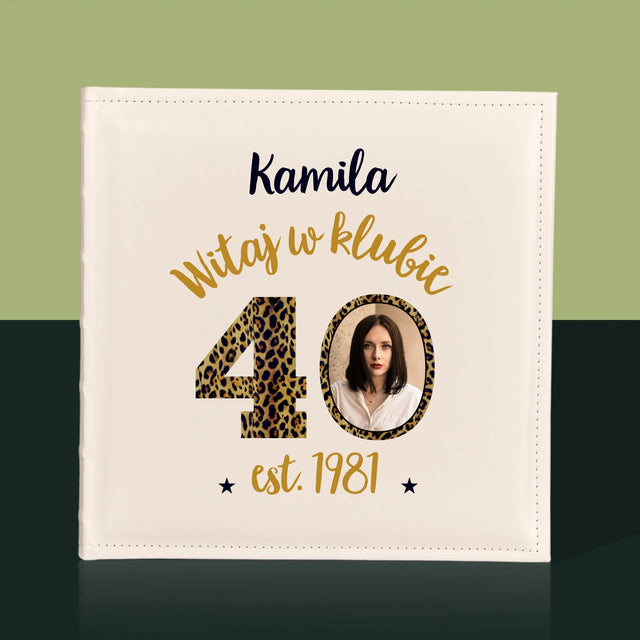 Zdjęcie I Podpis: Witaj W Klubie 40 - Album Na Zdjęcia