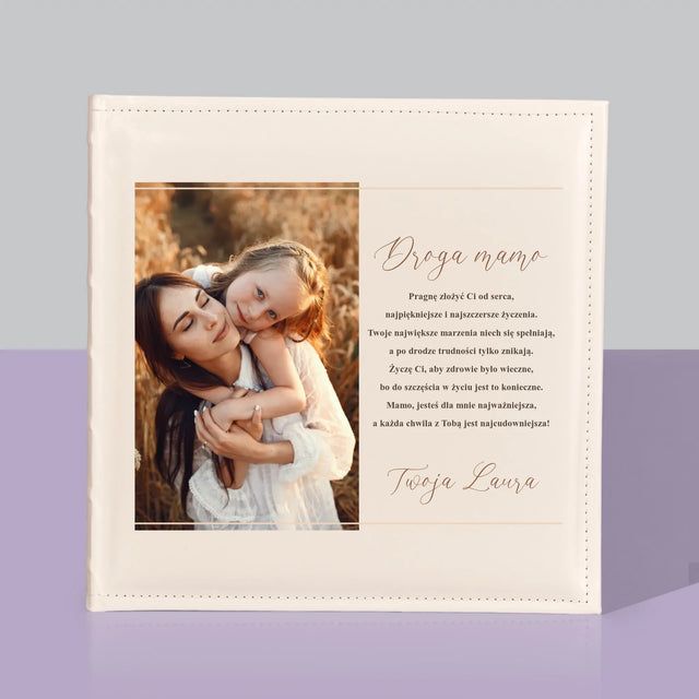 Zdjęcie i Podpis: Droga Mamo - Album Na Zdjęcia