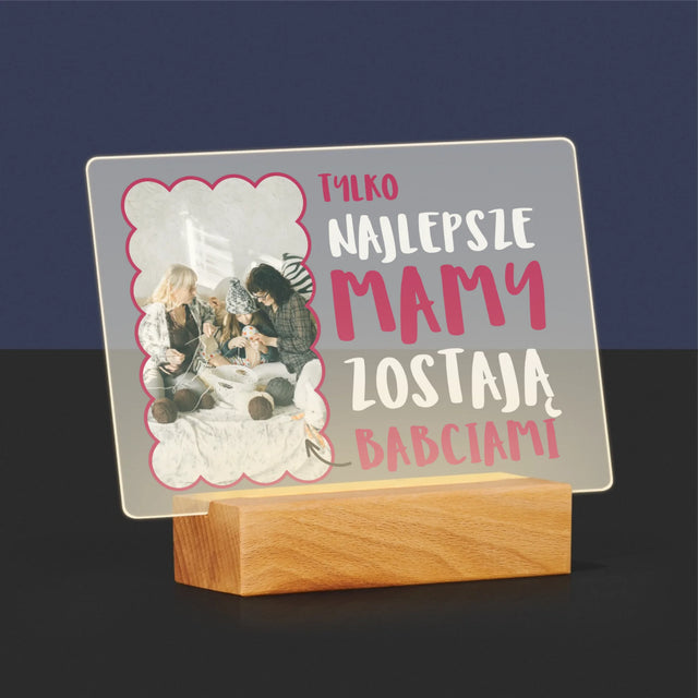 Zdjęcie i Podpis: Najlepsze Mamy Zostają Babciami - Wydruk Na Szkle Akrylowym