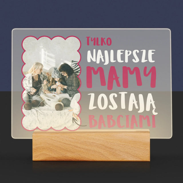 Zdjęcie i Podpis: Najlepsze Mamy Zostają Babciami - Wydruk Na Szkle Akrylowym