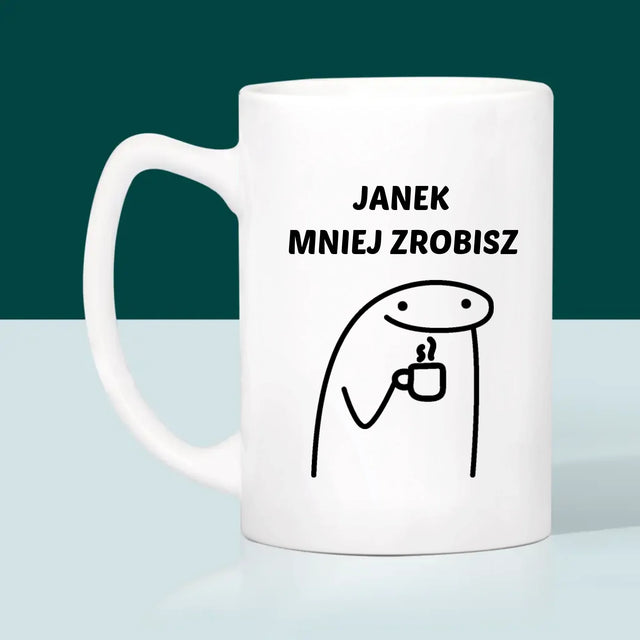 Bez Cenzury: Mniej Zrobisz - Kubek z Nadrukiem