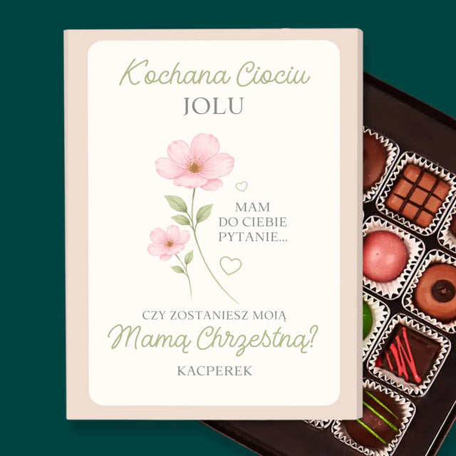 Imię i Podpis: Ciociu Czy Zostaniesz Moją Chrzestną Kwiatki - Personalizowane Praliny