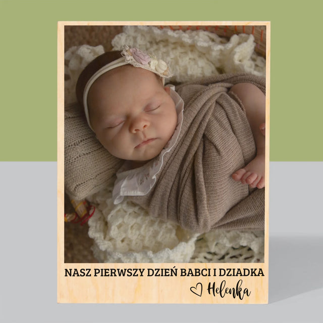 Zdjęcie i Podpis: Pierwszy Dzień Babci i Dziadka - Wydruk Na Drewnie