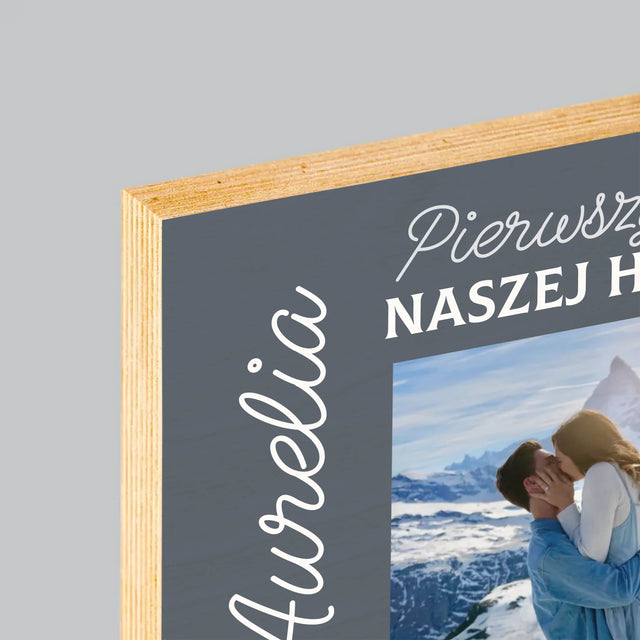 Zdjęcie i Podpis: Pierwszy Dzień Naszej Historii - Wydruk Na Drewnie