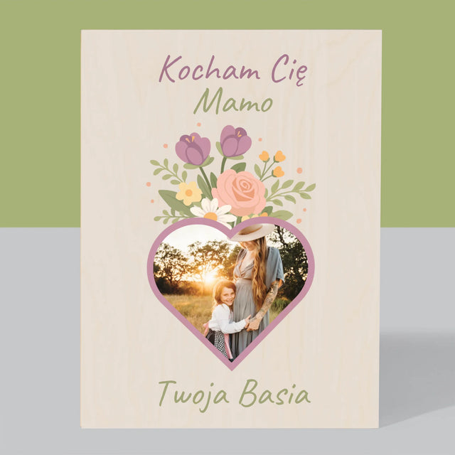 Zdjęcie i Podpis: Kocham Cię Mamo Kwiaty - Wydruk Na Drewnie