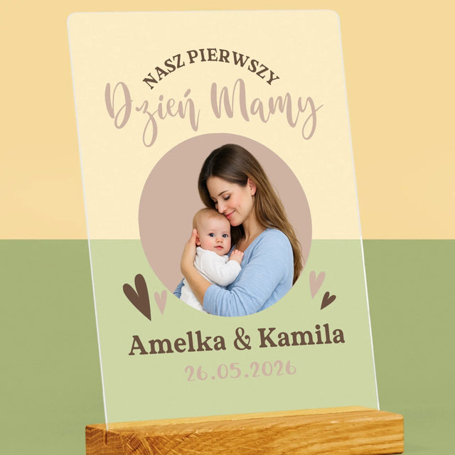 Zdjęcie i Podpis: Pierwszy Dzień Mamy - Wydruk Na Szkle Akrylowym