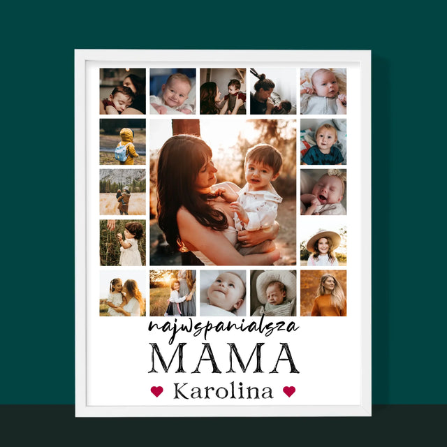 Fotokolaż: Najwspanialsza Mama - Wydruk Obramowany