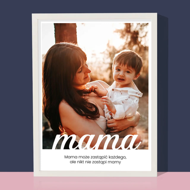 Zdjęcie i Podpis: Niezastąpiona Mama Dedykacja - Wydruk Obramowany