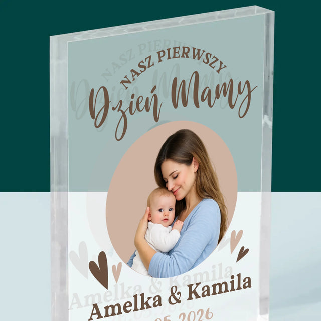 Zdjęcie i Podpis: Pierwszy Dzień Mamy - Blok Akrylowy