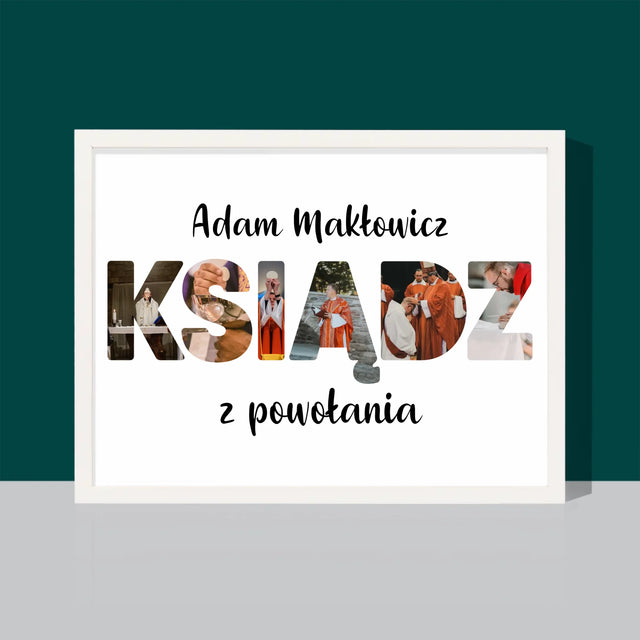 Słowo Ze Zdjęć: Ksiądz z Powołania - Wydruk Obramowany 30x40
