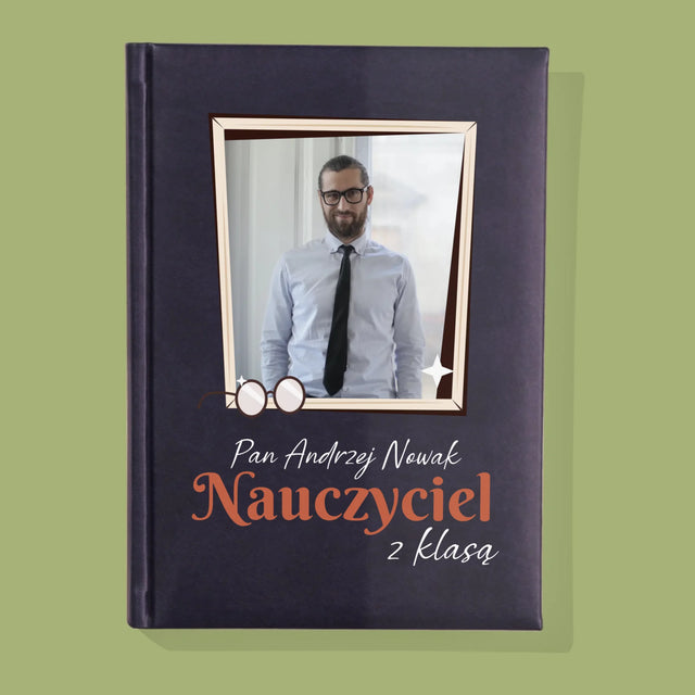 Zdjęcie i Podpis: Nauczyciel z Klasą - Notes Książkowy