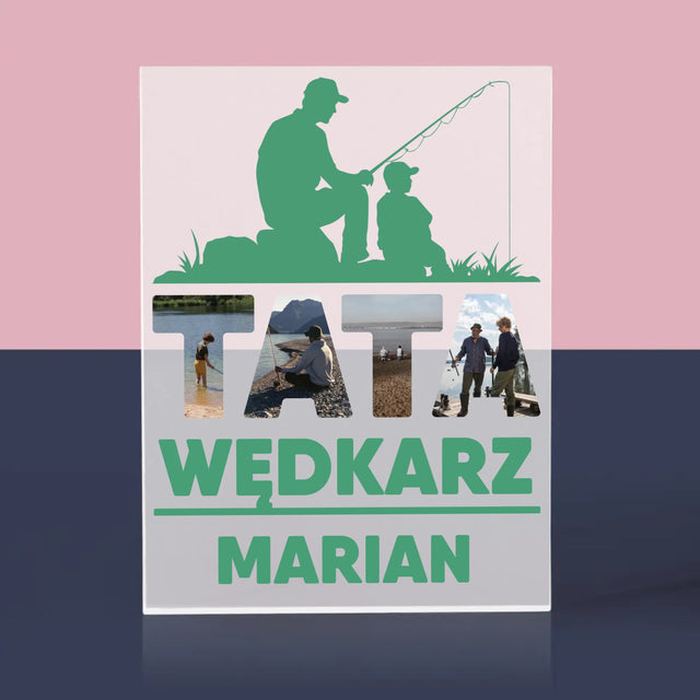 Słowo Ze Zdjęć: Tata Wędkarz - Blok Akrylowy z Nadrukiem