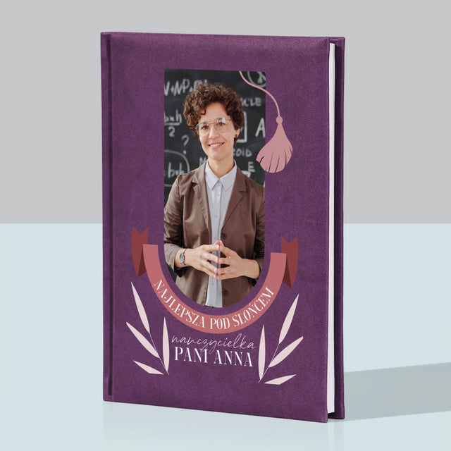 Zdjęcie i Podpis: Najlepsza Nauczycielka Pod Słońcem - Notes Książkowy