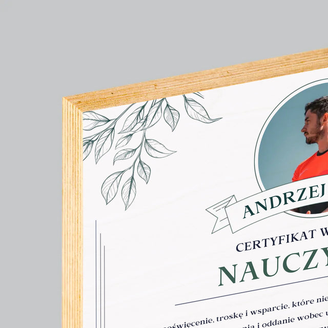 Zdjęcie i Podpis: Certyfikat Wzorowego Nauczyciela - Wydruk Na Drewnie