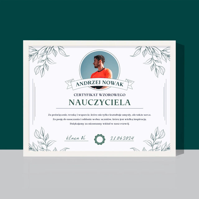 Zdjęcie i Podpis: Certyfikat Wzorowego Nauczyciela - Wydruk Obramowany 30x40
