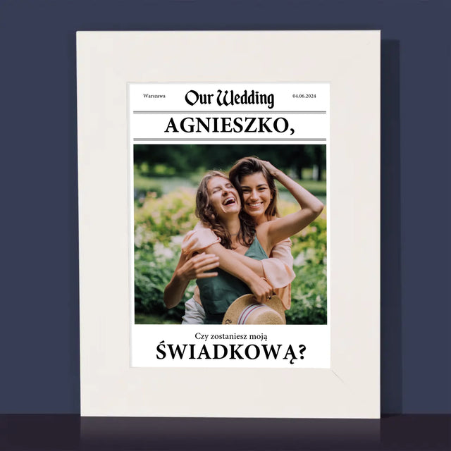 Zdjęcie i Podpis: Our Wedding Świadkowa - Ramka Na Zdjęcie