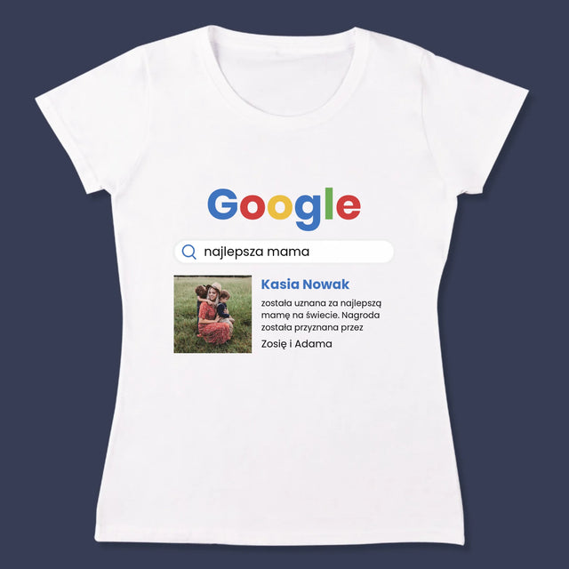 Zdjęcie I Podpis: Najlepsza Mama Wynik Google - Koszulka Damska