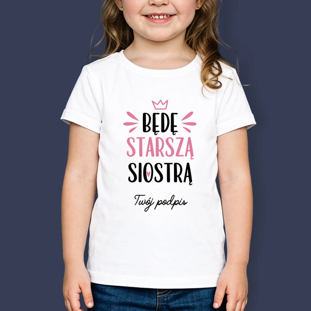 Imię I Podpis: Będę Starszą Siostrą - Koszulka Dziecięca
