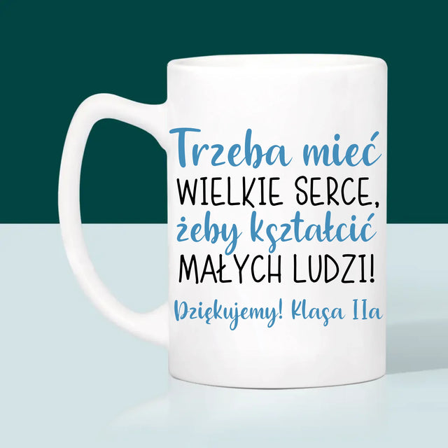 Kreator Postaci: Trzeba Mieć Wielkie Serce - Kubek z Nadrukiem