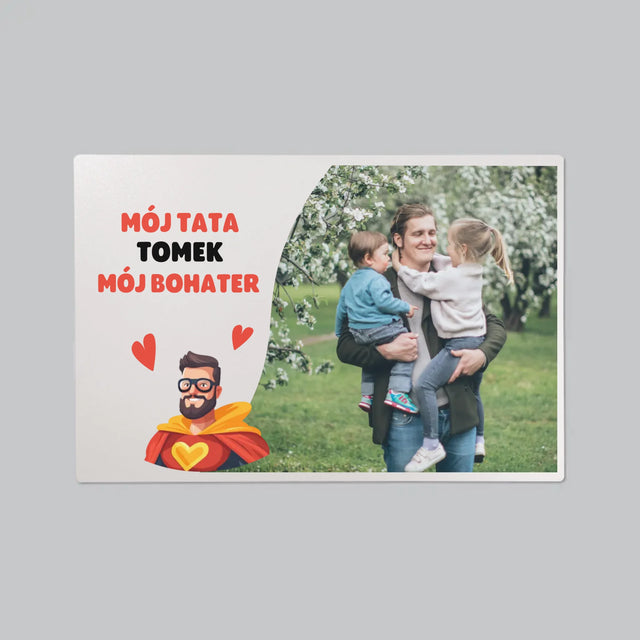Zdjęcie i Podpis: Tata Mój Bohater - Podkładka Na Biurko