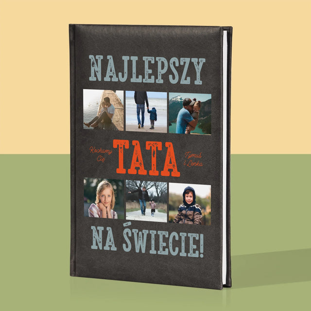 Fotokolaż: Najlepszy Tata Na Świecie Zdjęcia - Notes Książkowy z Nadrukiem