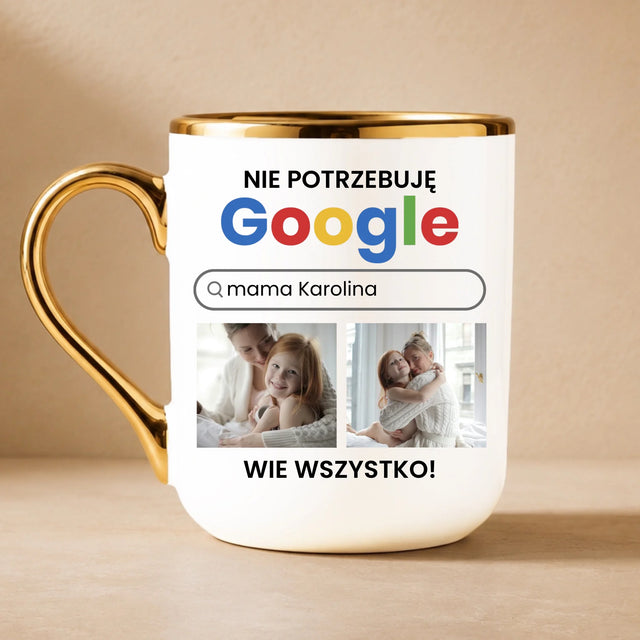 Fotokolaż: Nie Potrzebuję Google - Kubek Ceramiczny ze Złotym Rantem